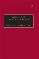 Book cover of Asia Pacific and Human Rights by Paul Close