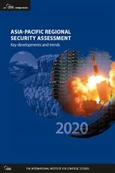 Book cover of Asia-Pacific Regional Security Assessment 2020 by The International Institute for Strategic Studies (IISS)