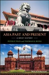 Book cover of Asia Past and Present by Peter P. Wan