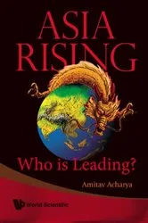 Book cover of Asia Rising: Who Is Leading? by Amitav Acharya