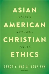 Book cover of Asian American Christian Ethics by Grace Y. Kao