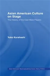 Book cover of Asian American Culture on Stage by Yuko Kurahashi