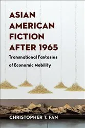 Book cover of Asian American Fiction After 1965 by Christopher T. Fan