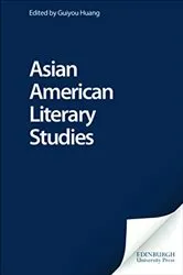 Book cover of Asian American Literary Studies by Guiyou Huang