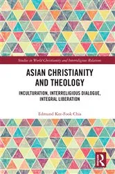 Book cover of Asian Christianity and Theology by Edmund Kee-Fook Chia