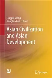 Book cover of Asian Civilization and Asian Development by Linggui Wang