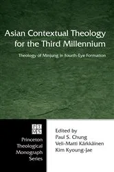 Book cover of Asian Contextual Theology for the Third Millennium by Paul S. Chung