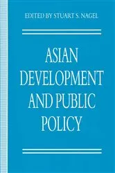 Book cover of Asian Development and Public Policy by Stuart S. Nagel