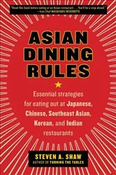 Book cover of Asian Dining Rules by Steven A. Shaw