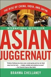 Book cover of Asian Juggernaut by Brahma Chellaney