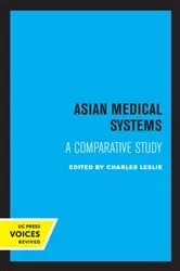 Book cover of Asian Medical Systems by Charles Leslie