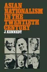 Book cover of Asian Nationalism in the Twentieth Century by Joseph Kennedy
