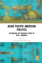 Book cover of Asian Pacific American Politics by Andrew Aoki