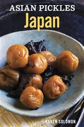 Book cover of Asian Pickles: Japan by Karen Solomon