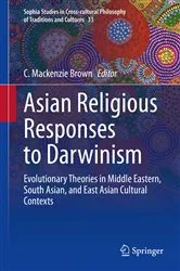 Book cover of Asian Religious Responses to Darwinism by C. Mackenzie Brown