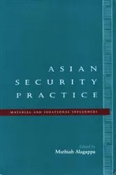 Book cover of Asian Security Practice by Muthiah Alagappa