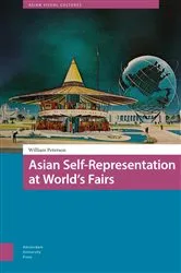 Book cover of Asian Self-Representation at World's Fairs by William Peterson