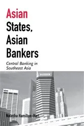 Book cover of Asian States, Asian Bankers by Natasha Hamilton-Hart