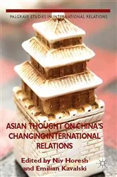 Book cover of Asian Thought on China's Changing International Relations by N. Horesh