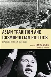 Book cover of Asian Tradition and Cosmopolitan Politics by Han Sang-Jin