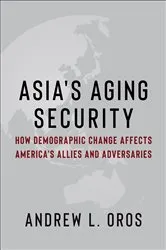 Book cover of Asia's Aging Security by Andrew Oros
