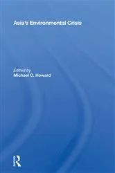 Book cover of Asia's Environmental Crisis by Michael C. Howard