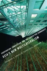 Book cover of Asia's New Multilateralism by Michael Green