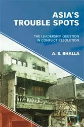 Book cover of Asia’s Trouble Spots by A. S. Bhalla