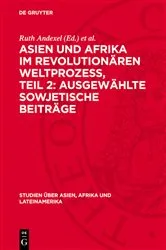 Book cover of Asien und Afrika im revolutionären Weltprozess, Teil 2: Ausgewählte sowjetische Beiträge by Ruth Andexel et al.