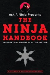 Book cover of Ask a Ninja Presents The Ninja Handbook by Douglas Sarine