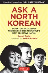 Book cover of Ask A North Korean by Daniel Tudor