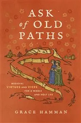 Book cover of Ask of Old Paths by Grace Hamman
