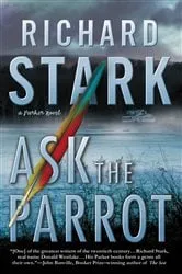 Book cover of Ask the Parrot by Richard Stark