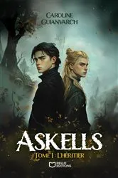 Book cover of Askells - Tome I : L'Héritier by Caroline Guianvarc'h