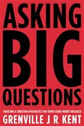 Book cover of Asking Big Questions by Grenville J. R. Kent