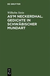 Book cover of As'm Neckerdhal. Gedichte in schwäbischer Mundart (2nd ed.) by Wilhelm Stein