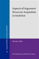 Book cover of Aspects of Argument Structure Acquisition in Inuktitut by Shanley E.M. Allen