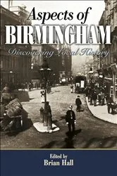 Book cover of Aspects of Birmingham by Brian Hall