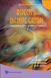 Book cover of Aspects Of Infinite Groups: A Festschrift In Honor Of Anthony Gaglione by Benjamin Fine