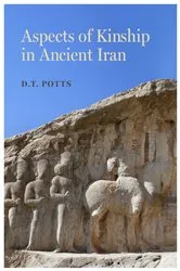 Book cover of Aspects of Kinship in Ancient Iran by D. T. Potts