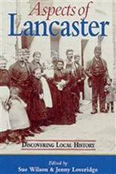 Book cover of Aspects of Lancaster by Sue Wilson