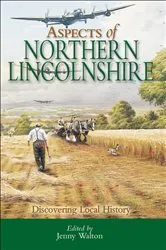 Book cover of Aspects of Northern Lincolnshire by Jenny Walton