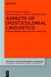 Book cover of Aspects of (Post)Colonial Linguistics by Daniel Schmidt-Brücken