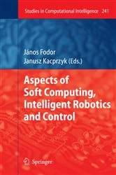 Book cover of Aspects of Soft Computing, Intelligent Robotics and Control by János Fodor