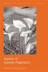 Book cover of Aspects of Spanish Pragmatics by Domnita Dumitrescu
