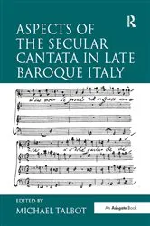 Book cover of Aspects of the Secular Cantata in Late Baroque Italy by Michael Talbot