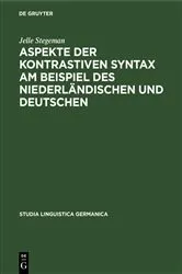 Book cover of Aspekte der kontrastiven Syntax am Beispiel des Niederländischen und Deutschen by Jelle Stegeman