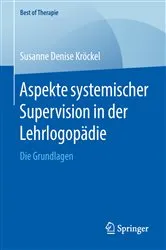 Book cover of Aspekte systemischer Supervision in der Lehrlogopädie by Susanne Denise Kröckel