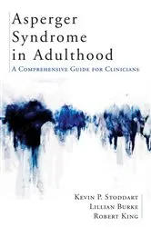 Book cover of Asperger Syndrome in Adulthood: A Comprehensive Guide for Clinicians by Kevin Stoddart