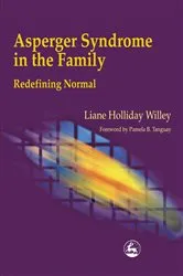 Book cover of Asperger Syndrome in the Family by Liane Holliday Willey